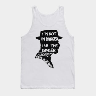 Heisenberg is the danger Tank Top